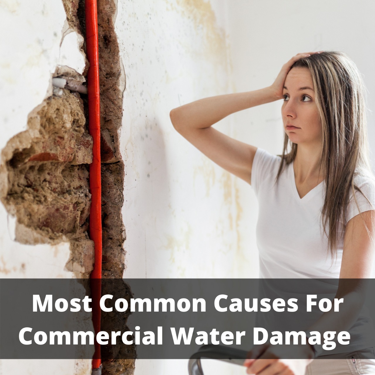 Most Common causes for commercial water damage